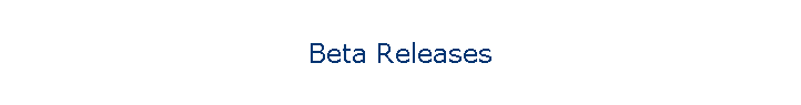 Beta Releases