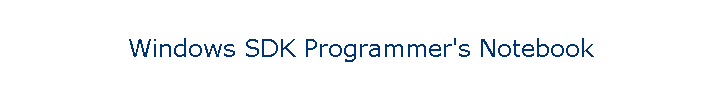 Windows SDK Programmer's Notebook